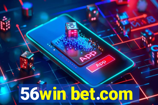 56win bet.com